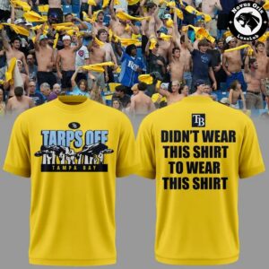 Tampa Bay Rays Tarps Off Didnt Wear This Shirt To Wear This Shirt Graphic Tee
