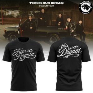 Fuerza Regida This Is Our Dream Stadium Tour 2026 T Shirt 3