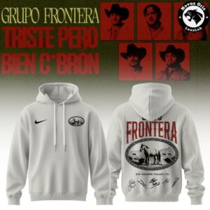 Grupo Frontera Triste Pero Bien Cabrn Tour 2026 Hoodie 3