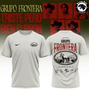 Grupo Frontera Triste Pero Bien Cabrn Tour 2026 T Shirt 3
