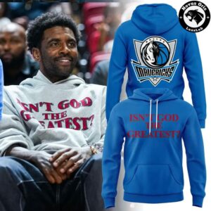 Kyrie Irving Dallas Mavericks Isnt God The Greatest Hoodie 3