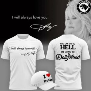 Dolly Parton I Will Always Love You I Heart Dolly Graphic T Shirt 6