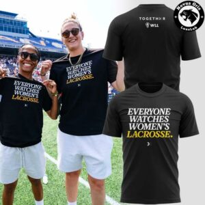 Women’s Lacrosse League Everyone Watches Graphic T-Shirt