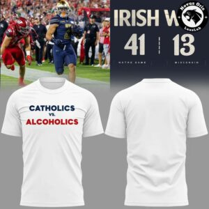 Notre Dame Catholics vs Alcoholics Irish Win 41 13 White T Shirt 2
