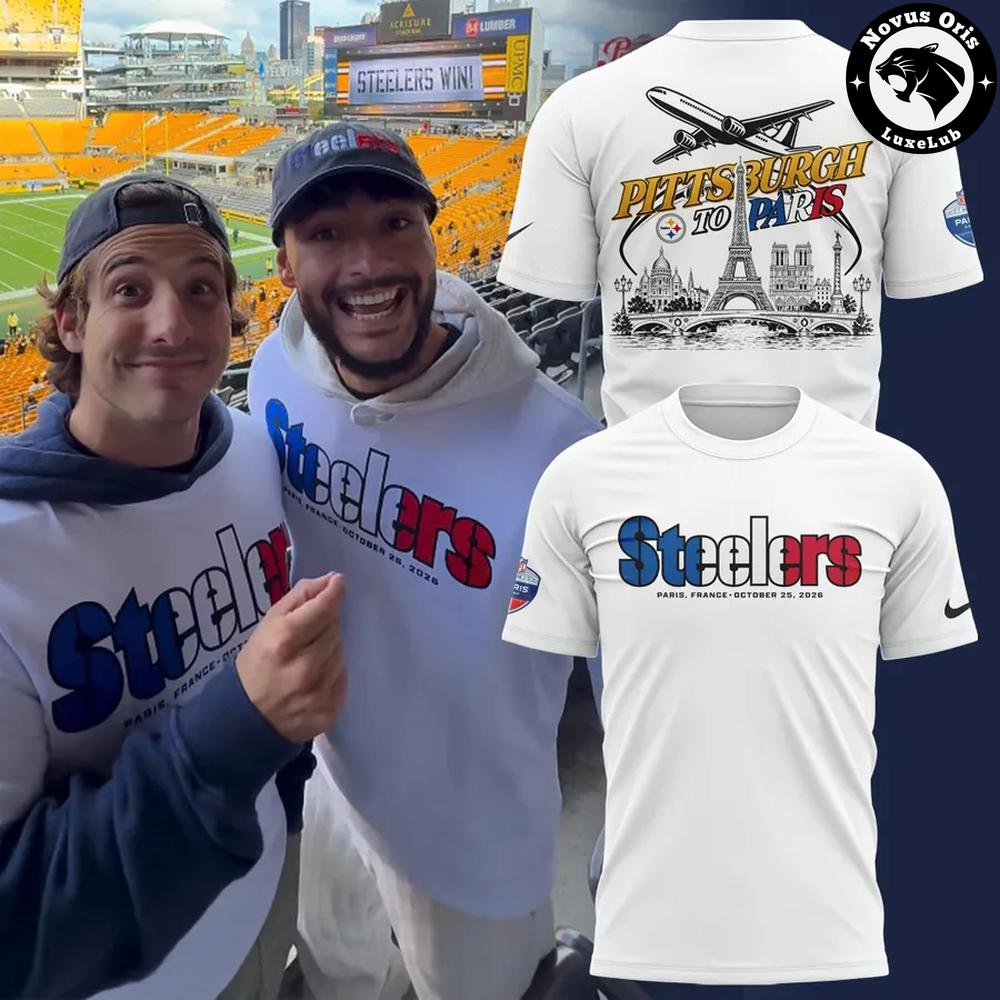 Pittsburgh Steelers Pittsburgh To Paris 2026 T-Shirt Pittsburgh Steelers Pittsburgh To Paris 2026 T-Shirt